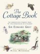 Viscount Edward Grey of Falloden: The Cottage Book [2001] paperback Sale