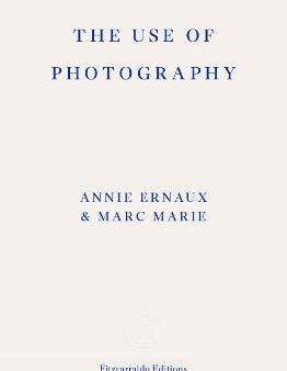 Annie Ernaux: The Use of Photography [2024] paperback on Sale