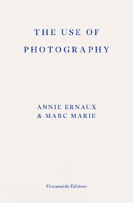 Annie Ernaux: The Use of Photography [2024] paperback on Sale