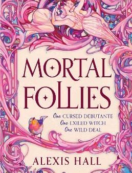 Alexis Hall: Mortal Follies [2023] paperback For Sale