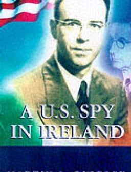 Martin S. Quigley: A U.S.Spy in Ireland [1999] paperback Online now